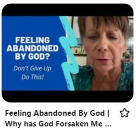 why has God abandoned me, feeling forsaken by God
