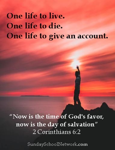 one life to live, Scripture graphic