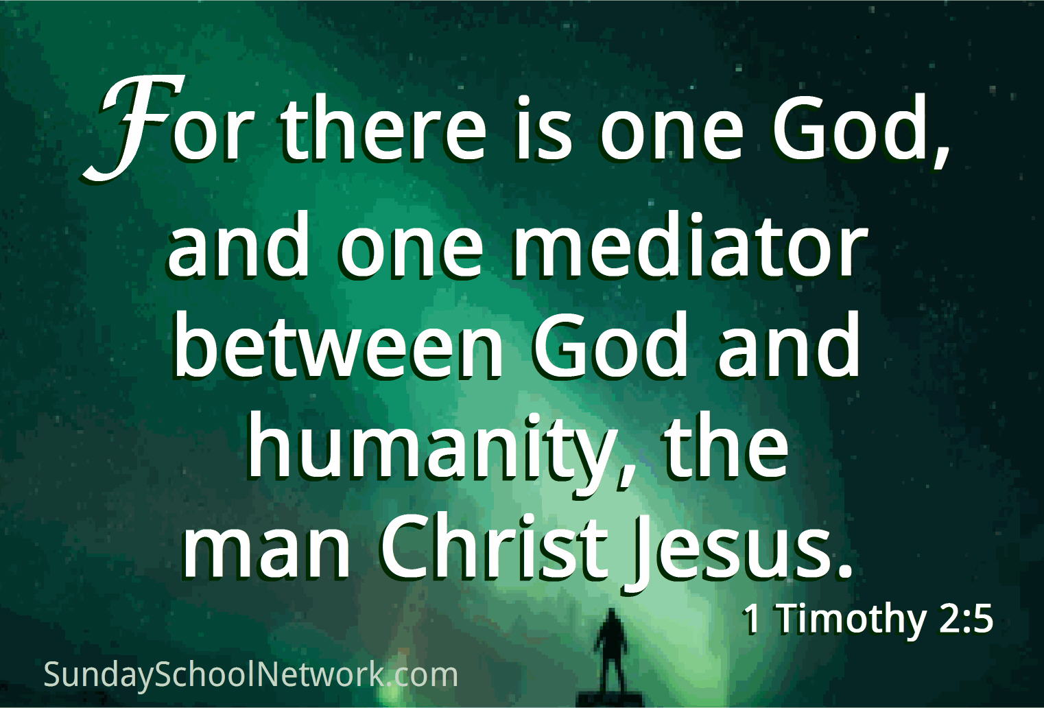 one mediator between God and man, Christ Jesus